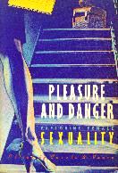 Pleasure and Danger