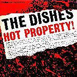 Dishes: Hot Property